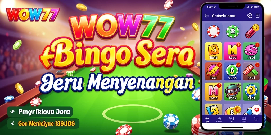 Tampilan gameplay Bingo WOW77 yang seru dan menarik.